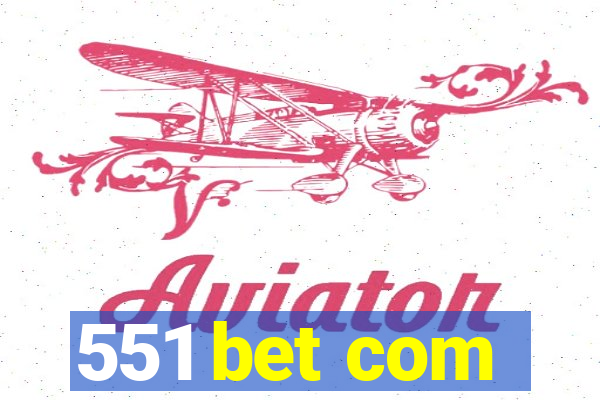 551 bet com